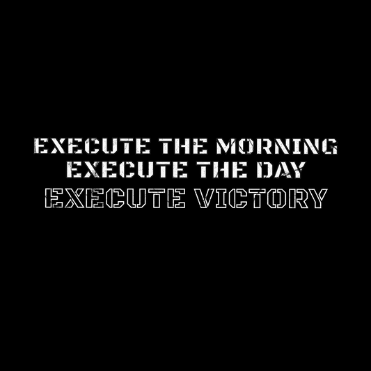 Execute the morning